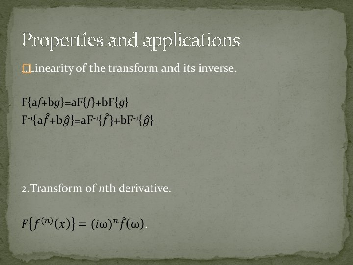 Properties and applications � 