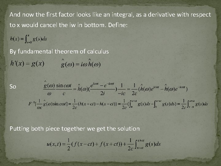 And now the first factor looks like an integral, as a derivative with respect