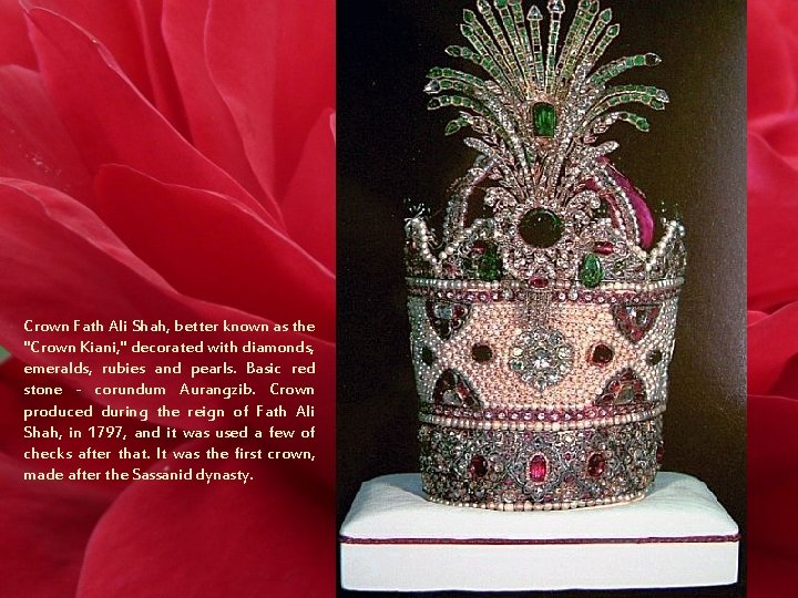 Crown Fath Ali Shah, better known as the "Crown Kiani, " decorated with diamonds,