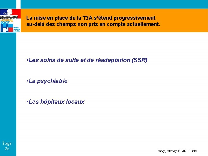 La mise en place de la T 2 A s’étend progressivement au-delà des champs