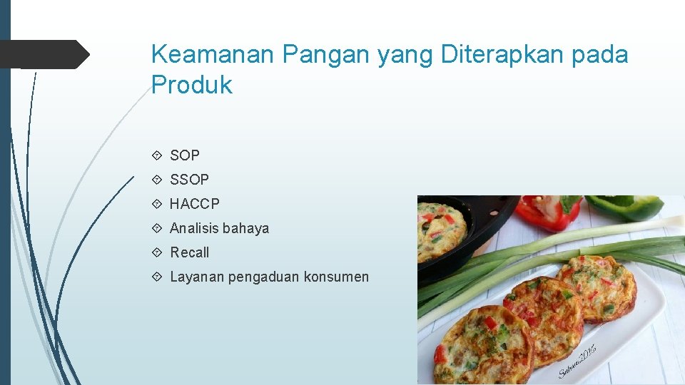 Keamanan Pangan yang Diterapkan pada Produk SOP SSOP HACCP Analisis bahaya Recall Layanan pengaduan