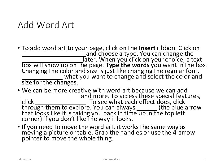 Add Word Art • To add word art to your page, click on the