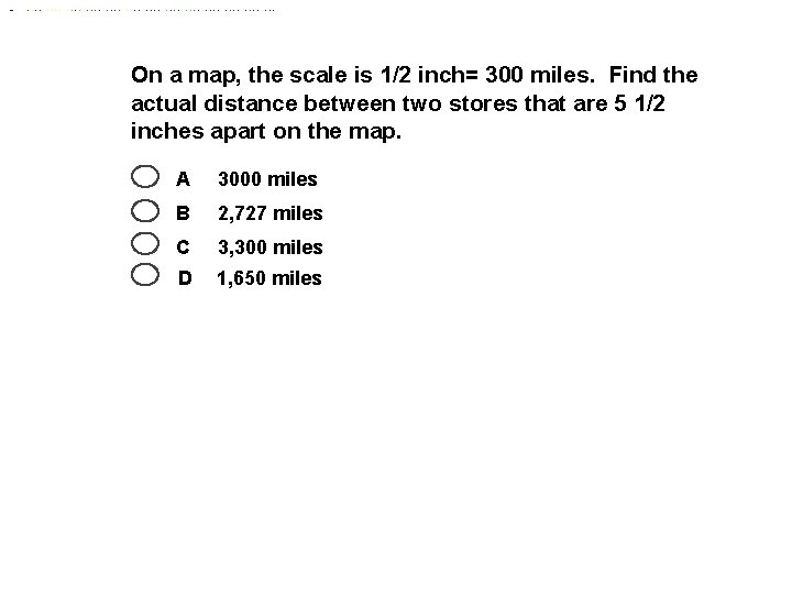 On a map, the scale is 1/2 inch= 300 miles. Find the actual distance