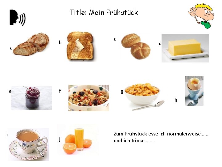 Title: Mein Frühstück a e b f c d g h i j Zum
