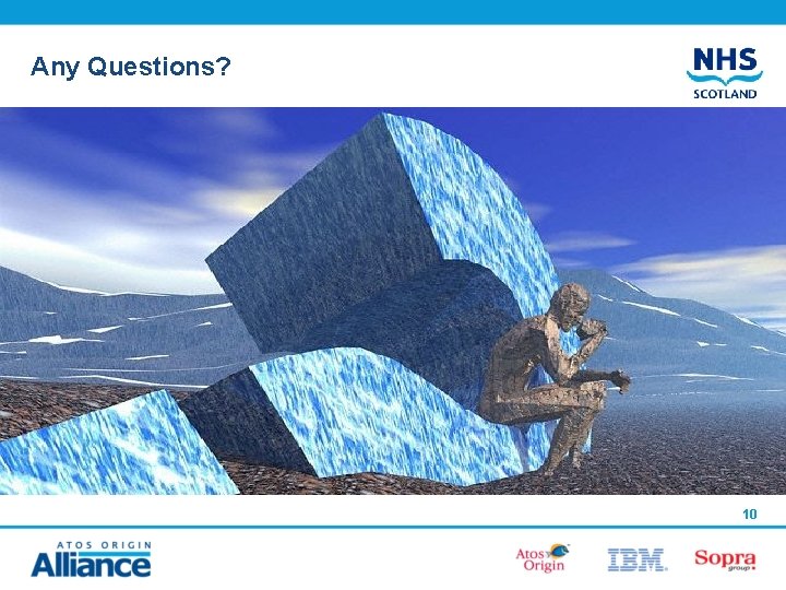 Any Questions? 10 Any Questions? 10