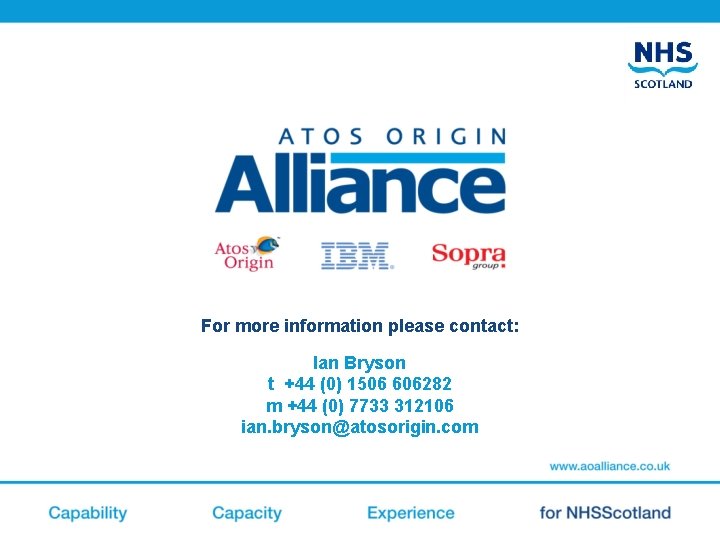 For more information please contact: Ian Bryson t +44 (0) 1506 606282 m +44 For more information please contact: Ian Bryson t +44 (0) 1506 606282 m +44