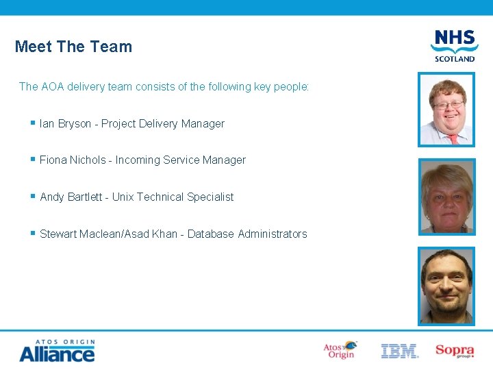 Meet The Team The AOA delivery team consists of the following key people: § Meet The Team The AOA delivery team consists of the following key people: §