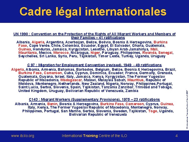 Cadre légal internationales C 97 : Migration for Employment Convention (revised), 1949 - 49