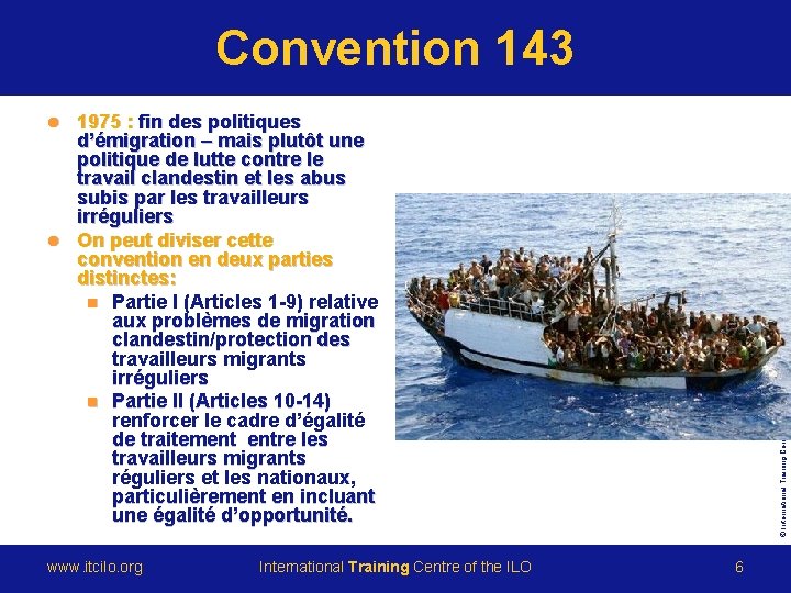 Convention 143 1975 : fin des politiques d’émigration – mais plutôt une politique de