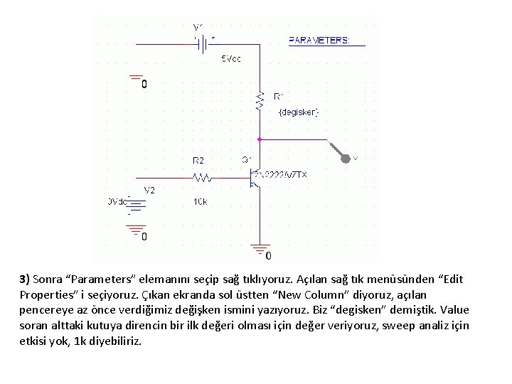 3) Sonra “Parameters” elemanını seçip sağ tıklıyoruz. Açılan sağ tık menüsünden “Edit Properties” i