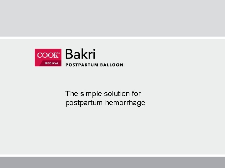The simple solution for postpartum hemorrhage. The simple solution for postpartum hemorrhage.