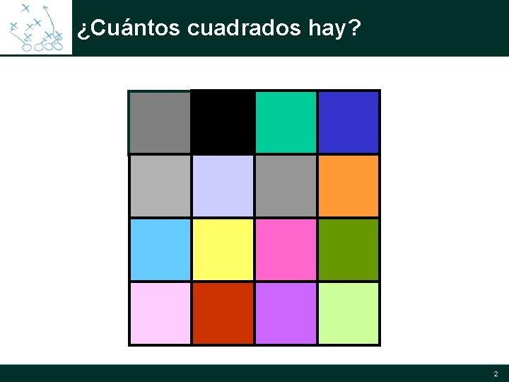 ¿Cuántos cuadrados hay? 2 ¿Cuántos cuadrados hay? 2