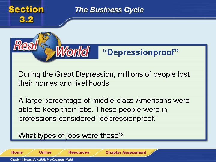 “Depressionproof” During the Great Depression, millions of people lost their homes and livelihoods. A “Depressionproof” During the Great Depression, millions of people lost their homes and livelihoods. A