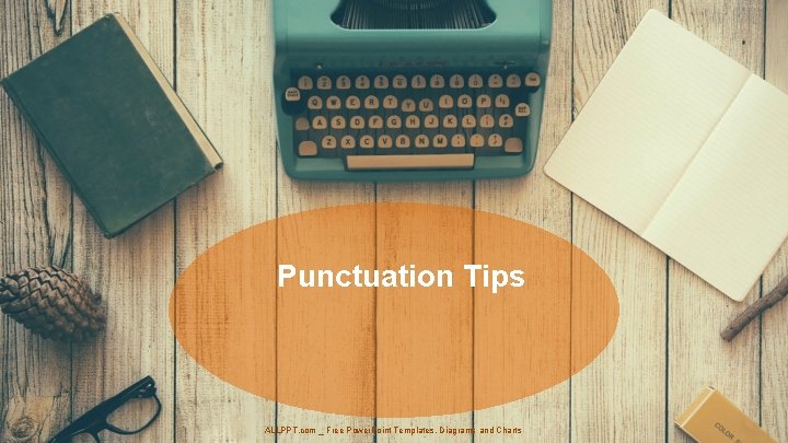 Punctuation Tips ALLPPT. com _ Free Power. Point Templates, Diagrams and Charts 