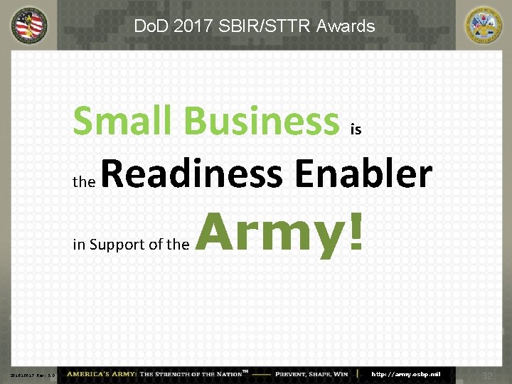 Do. D 2017 SBIR/STTR Awards Small Business Readiness Enabler is the in Support of