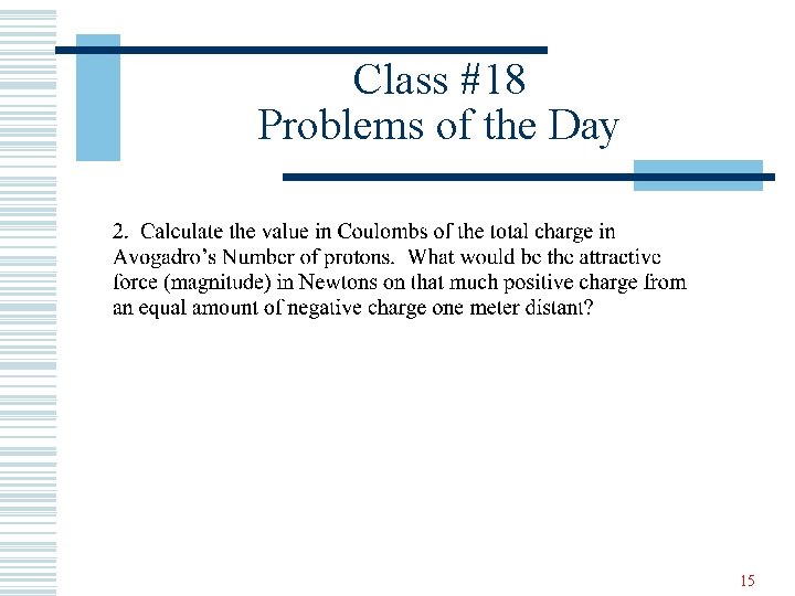 Class #18 Problems of the Day 15 