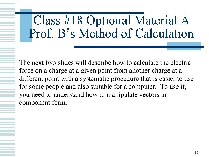 Class #18 Optional Material A Prof. B’s Method of Calculation 17 