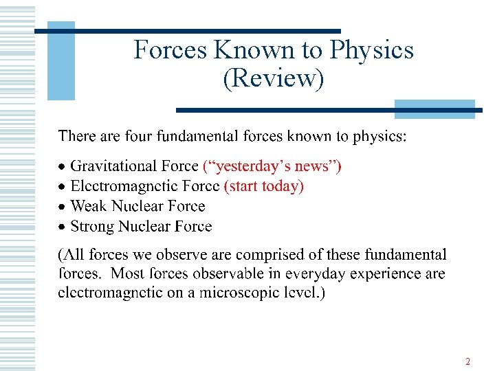 Forces Known to Physics (Review) 2 