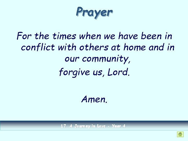 Prayer For the times when we have been in conflict with others at home