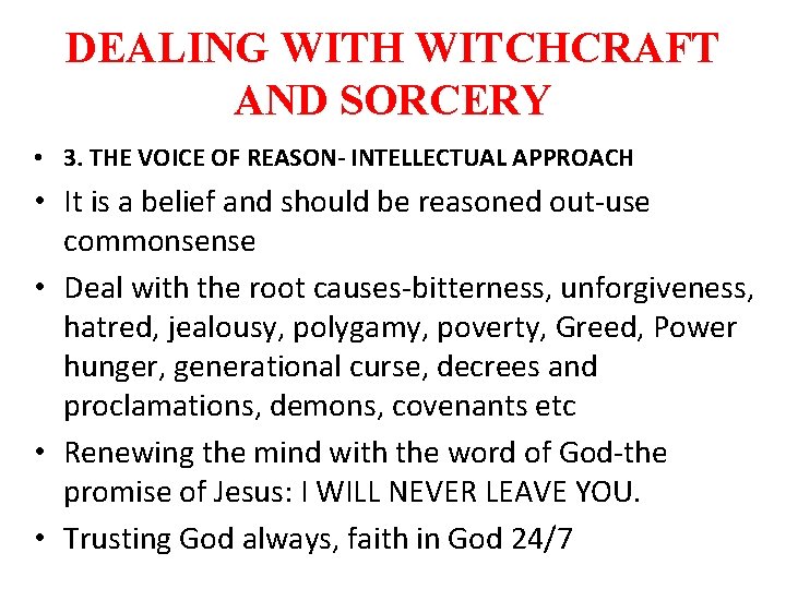DEALING WITH WITCHCRAFT AND SORCERY • 3. THE VOICE OF REASON- INTELLECTUAL APPROACH •