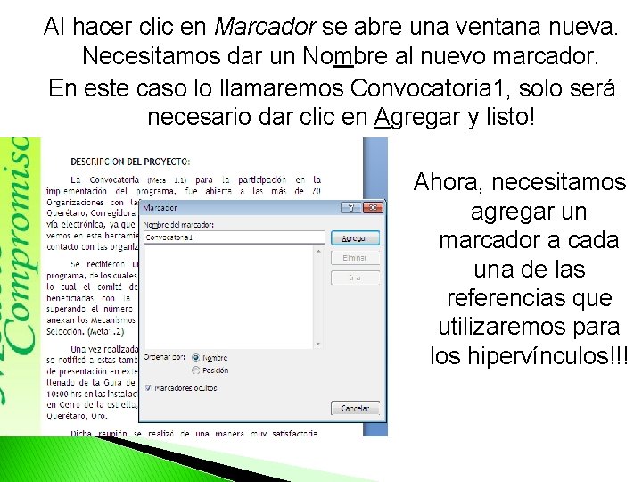 Al hacer clic en Marcador se abre una ventana nueva. Necesitamos dar un Nombre