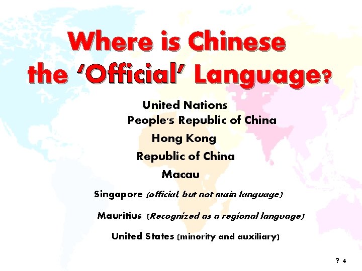 Where is Chinese the ‘Official’ Language? United Nations People's Republic of China Hong Kong