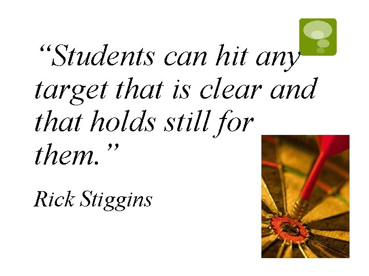 “Students can hit any target that is clear and that holds still for them. “Students can hit any target that is clear and that holds still for them.