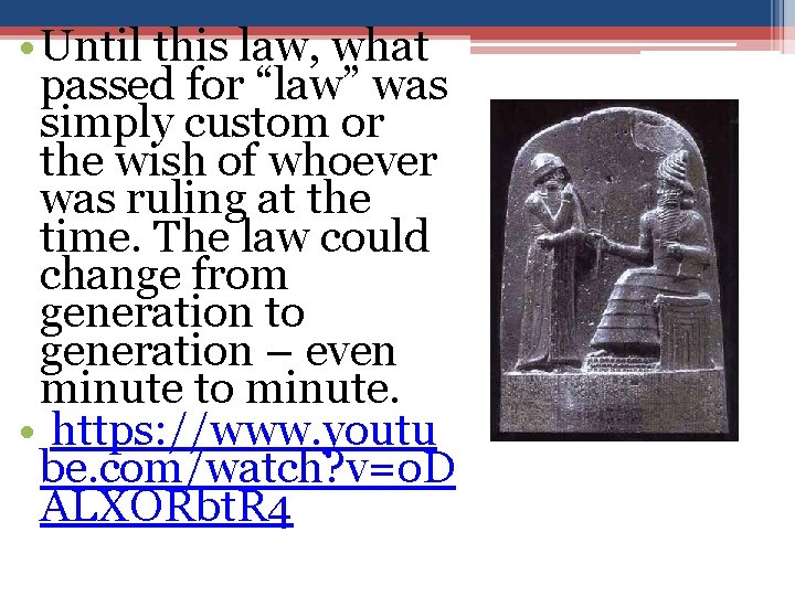 • Until this law, what passed for “law” was simply custom or the • Until this law, what passed for “law” was simply custom or the