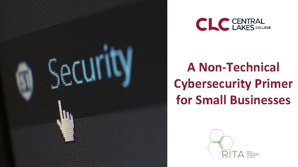 A Non-Technical Cybersecurity Primer for Small Businesses 