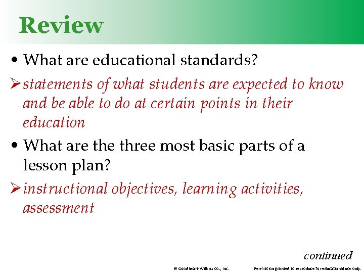 Review • What are educational standards? Ø statements of what students are expected to