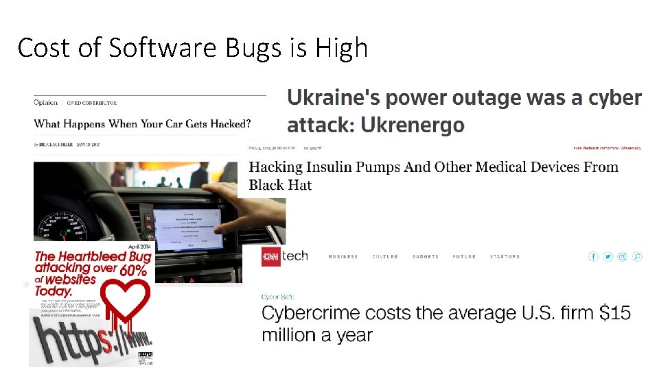Cost of Software Bugs is High Cost of Software Bugs is High