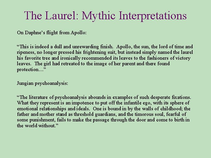 The Laurel: Mythic Interpretations On Daphne’s flight from Apollo: “This is indeed a dull The Laurel: Mythic Interpretations On Daphne’s flight from Apollo: “This is indeed a dull