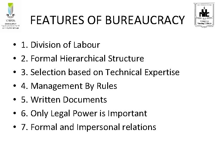 FEATURES OF BUREAUCRACY • • 1. Division of Labour 2. Formal Hierarchical Structure 3.