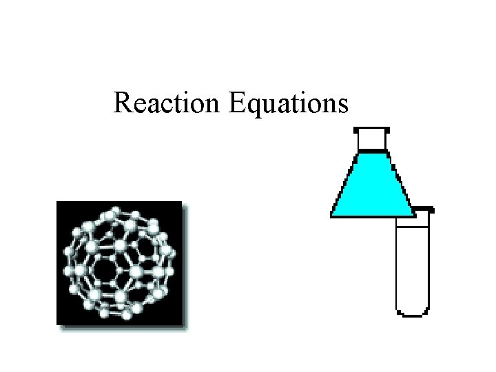 Reaction Equations 