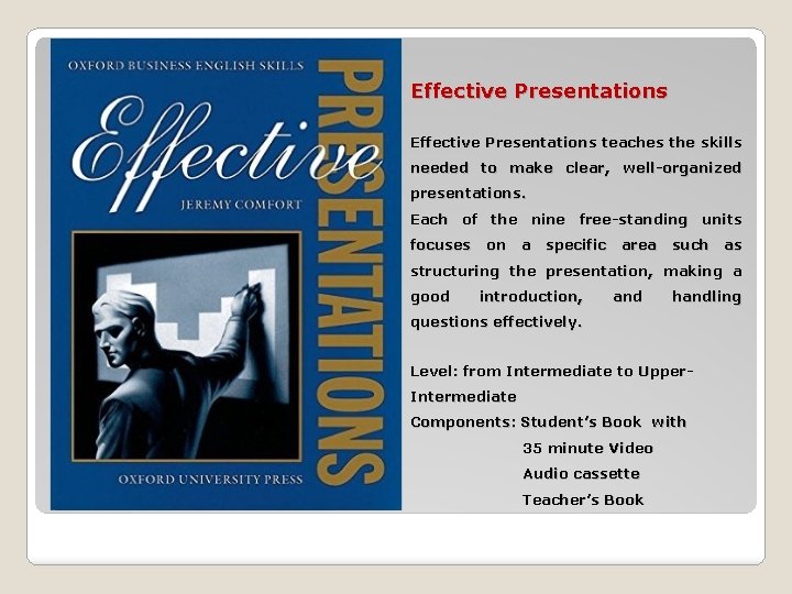 Effective Presentations teaches the skills needed to make clear, well-organized presentations. Each of the