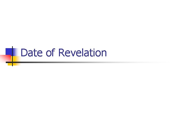 Date of Revelation 