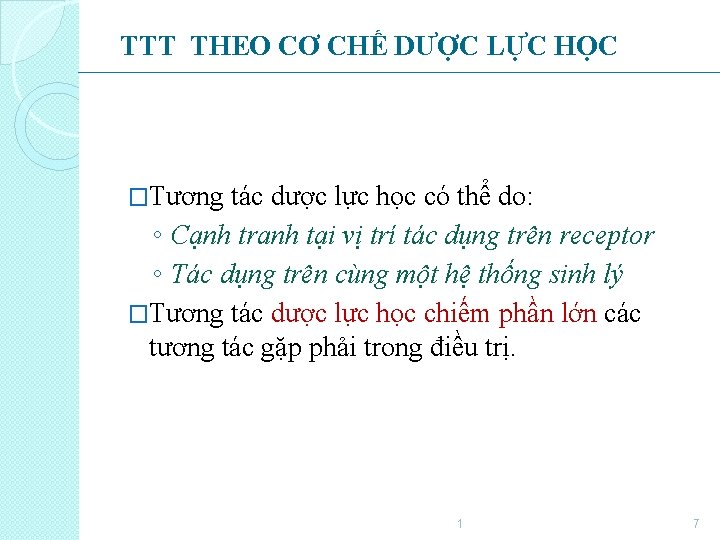 TTT THEO CƠ CHẾ DƯỢC LỰC HỌC �Tương tác dược lực học có thể