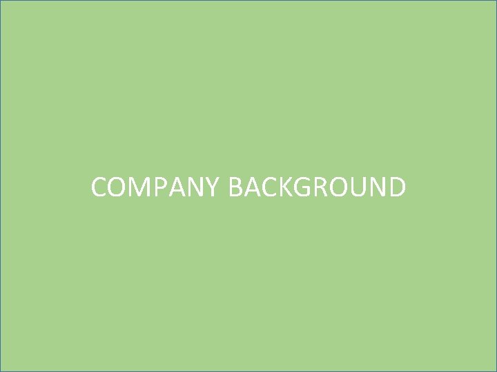 Innovation Work COMPANY INTRODUCTION COMPANY BACKGROUND Company ...