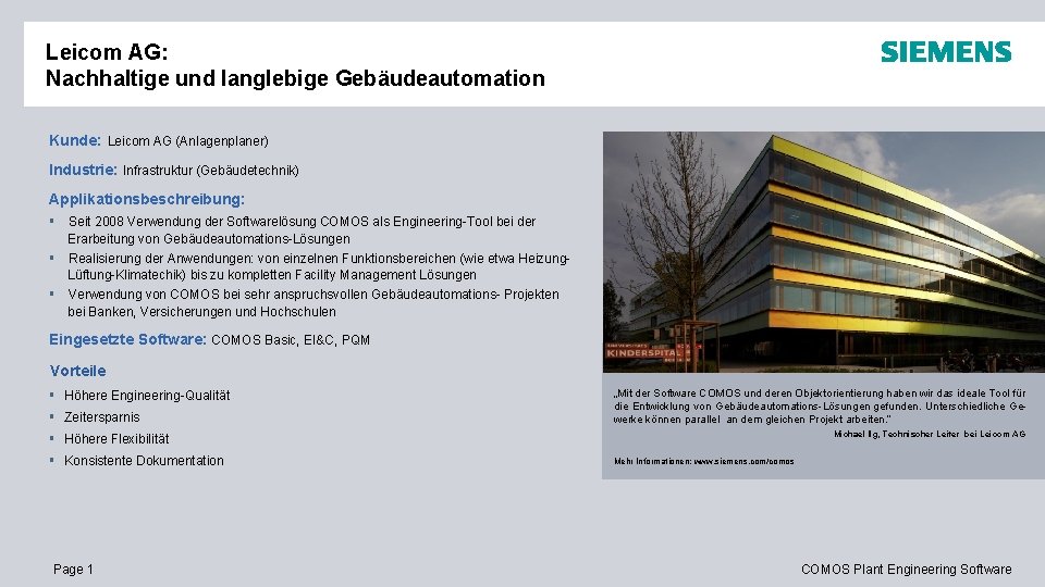 Leicom AG: Nachhaltige und langlebige Gebäudeautomation Kunde: Leicom AG (Anlagenplaner) Industrie: Infrastruktur (Gebäudetechnik) Applikationsbeschreibung: