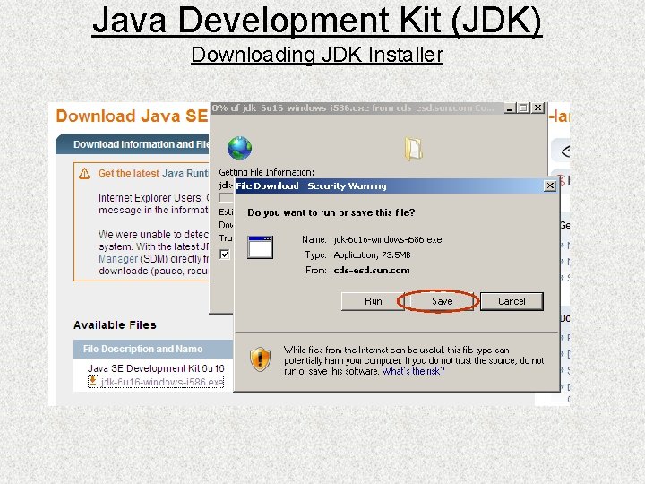 Java Development Kit (JDK) Downloading JDK Installer 