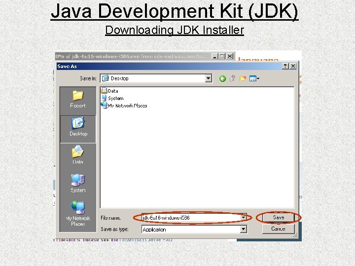 Java Development Kit (JDK) Downloading JDK Installer 