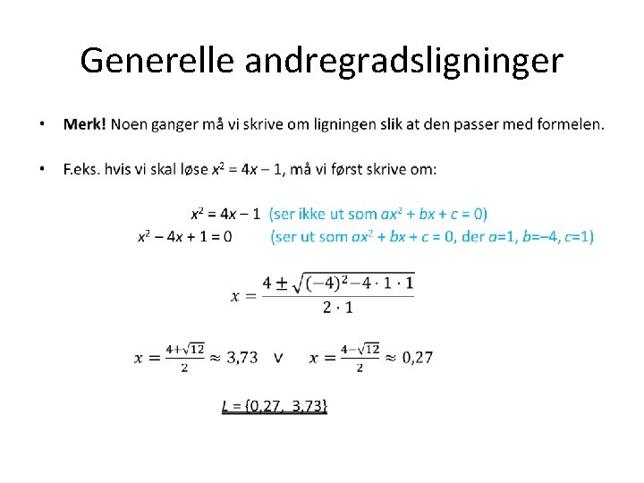 Generelle andregradsligninger • 