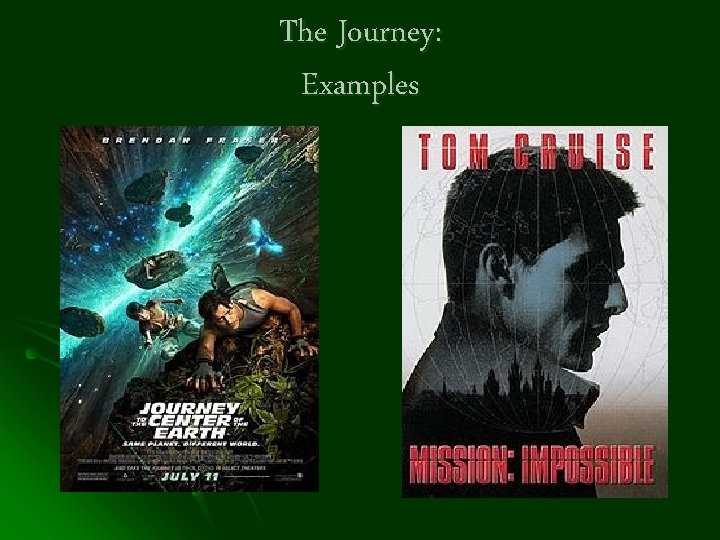 The Journey: Examples 