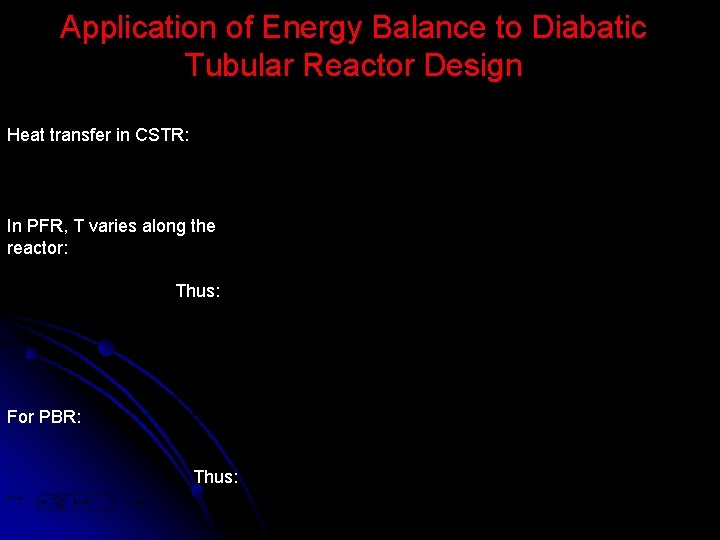 Application of Energy Balance to Diabatic Tubular Reactor Design Heat transfer in CSTR: In Application of Energy Balance to Diabatic Tubular Reactor Design Heat transfer in CSTR: In