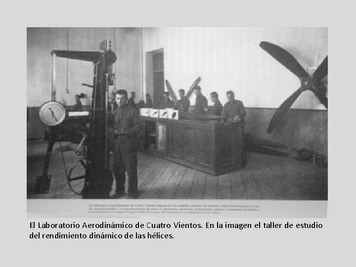 El Laboratorio Aerodinámico de Cuatro Vientos. En la imagen el taller de estudio del El Laboratorio Aerodinámico de Cuatro Vientos. En la imagen el taller de estudio del