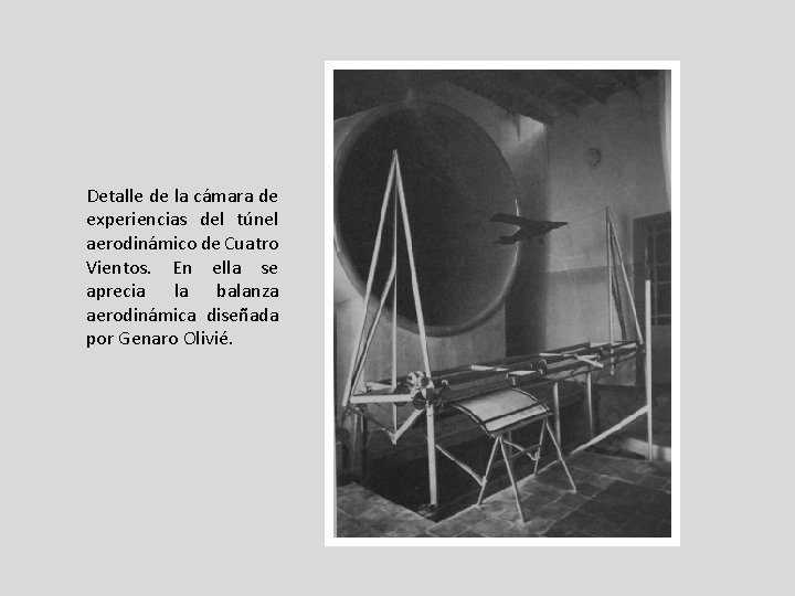 Detalle de la cámara de experiencias del túnel aerodinámico de Cuatro Vientos. En ella Detalle de la cámara de experiencias del túnel aerodinámico de Cuatro Vientos. En ella