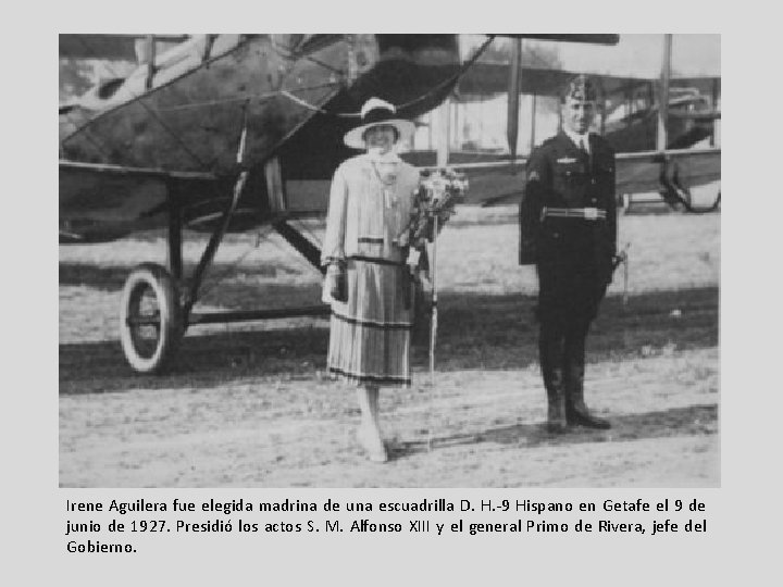 Irene Aguilera fue elegida madrina de una escuadrilla D. H. -9 Hispano en Getafe Irene Aguilera fue elegida madrina de una escuadrilla D. H. -9 Hispano en Getafe