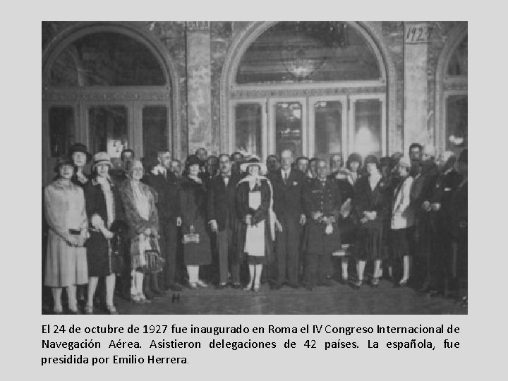 El 24 de octubre de 1927 fue inaugurado en Roma el IV Congreso Internacional El 24 de octubre de 1927 fue inaugurado en Roma el IV Congreso Internacional