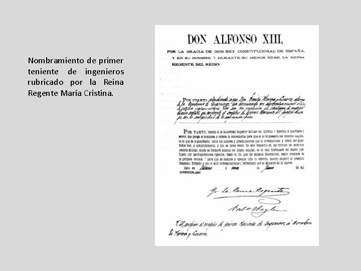 Nombramiento de primer teniente de ingenieros rubricado por la Reina Regente María Cristina. Nombramiento de primer teniente de ingenieros rubricado por la Reina Regente María Cristina.