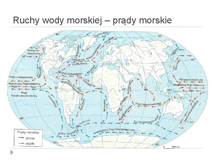 Ruchy wody morskiej – prądy morskie 